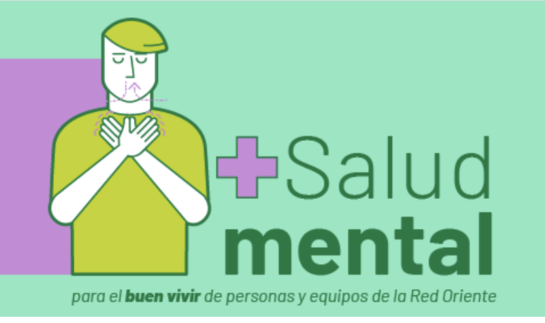 Manual de autoaprendizaje: Salud mental para el buen vivir de personas y equipos de Red Oriente