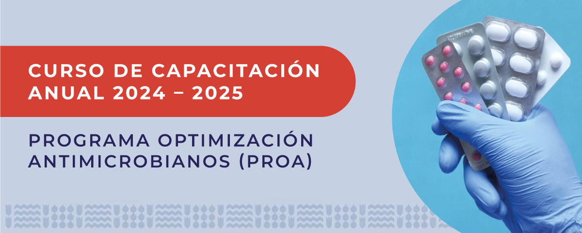 PROGRAMA OPTIMIZACIÓN ANTIMICROBIANOS (PROA)